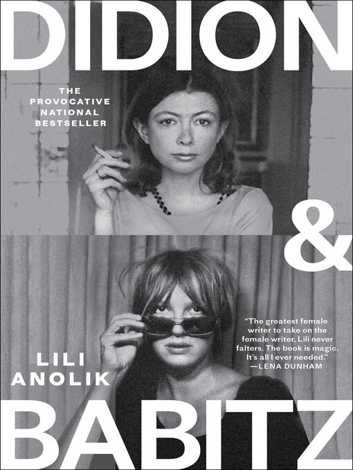 Title details for Didion and Babitz by Lili Anolik - Wait list